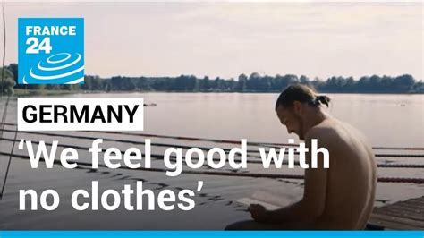 nudisten sex|‘We feel good with no clothes’: Naturism, an old German